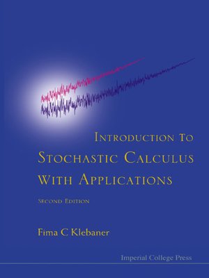 cover image of Introduction to Stochastic Calculus With Applications ()